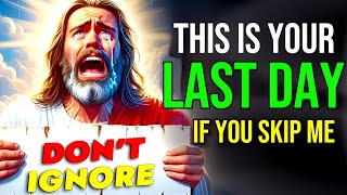 🛑 THIS IS YOUR LAST DAY IF YOU SKIP ME DON'T SKIP || God's Message Now | God helps #godmessage #god