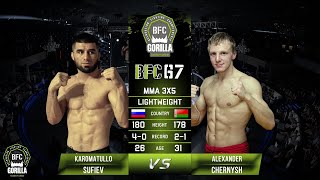 №6 KAROMATULLO SUFIEV vs ALEXANDER CHERNYSH BFC 67