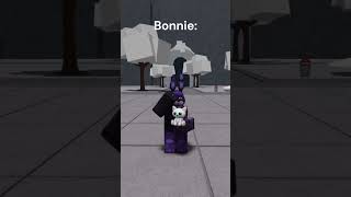 "Bonnie is the most aggressive"