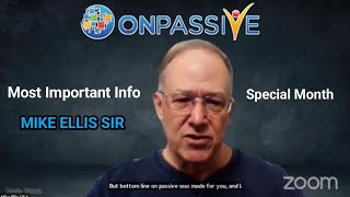 Most Important Information by MIKE ELLIS SIR💥Very Special Month🔷Made for us #ONPASSIVE