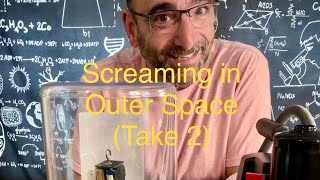 Can you scream in space?