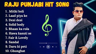 RAJU PUNJABI || RAJU PUNJABI ALL SONGS || HARYANVI JUKEBOX #rajupunjabi #haryanvisong