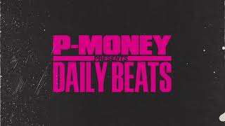 P-Money Daily Beats - "Oats & Hall"