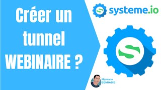 Formation systeme.io : Comment créer un tunnel Webinaire avec le plan Startup de Systeme.io ?