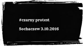 #czarny protest  Socheczew 3.10.2016