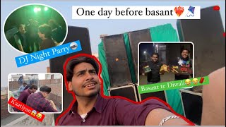 One Day Before Basant🪁|| SHOTS CHLAYE😱🧨||