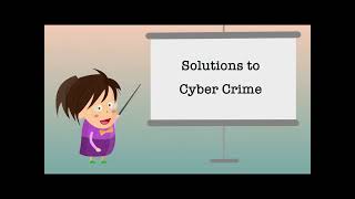 Solutions to cyber crime