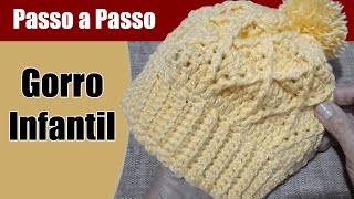 GORRO INFANTIL EM CROCHÊ | Passo a Passo