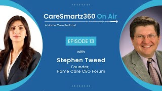 How Home Care CEOs Propel the Industry’s Growth | Podcast