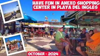 Gran Canaria🌴HAVE FUN IN ANEXO SHOPPING CENTER IN PLAYA DEL INGLES - OCTOBER - 2024