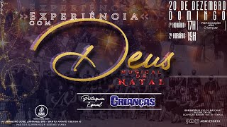 Musical De Natal Experiência com Deus - Participação das Crianças