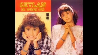 Ceylan - Seni Sevmeyen Ölsün