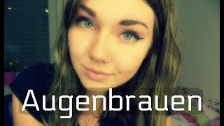 Meine AUGENBRAUEN Routine + Form Tricks