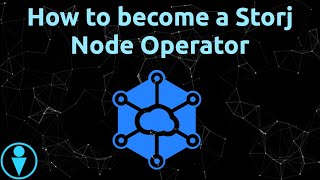 Become a Storj Node Operator: Step-by-step Tutorial