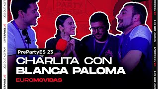 🇪🇸 BLANCA PALOMA descubre VAMO' ALLÁ EUROMOVIDAS | PrePartyES23 | Euromovidas