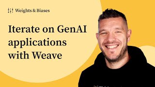 W&B Weave: Confidently iterate on LLM-powered applications