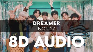 NCT 127 - DREAMER 8D AUDIO [USE HEADPHONES] + Romanized Lyrics