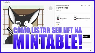 COMO LISTAR SEU NFT NA MINTABLE!