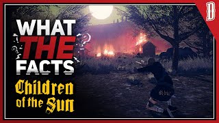 What the Facts: Children of the Sun