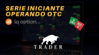 #Serie iniciante - Como gerenciar uma banca de R$ 500,00 Reais, Operando OTC