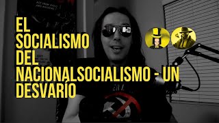 El socialismo del nacionalsocialismo - Un desvarío (doblaje al español)