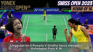 Pusarla V Sindhu GERAM melawan Putri Kusuma Wardani | Badminton Swiss Open 2023