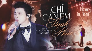 CHỈ CẦN EM HẠNH PHÚC - Lân Nhã live at RIVER FLOWS IN YOU