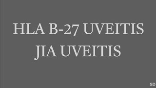 Uveitis: Session 04: Non-infectious Anterior Uveitis