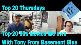 Blu Ray Hunter| Top 20 Thursday| Top 20 90s movies we own| with special guest @BasementBlus