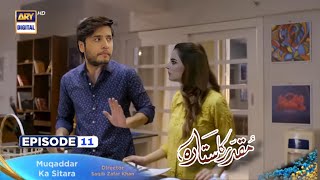 Muqaddar Ka Sitara Episode 11 Teaser | Muqaddar Ka Sitara 11 Promo | MuqaddarKaSitara Best Moments