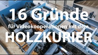 16 Gründe für eine Videokooperation mit dem Holzkurier