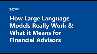 How ChatGPT works & What It Means for Financial Advisors