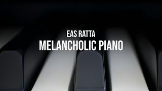 MELANCHOLIC PIANO | PIANO INSTRUMENTAL BACKGROUND MUSIC