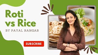 Roti vs Rice #nutrition #health #healthy #healthybody #healthymind #coach #confusion #balanced