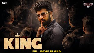 KING - Full Hindi Dubbed Action Romantic Movie | South Indian Movies Dubbed In Hindi Full Movie