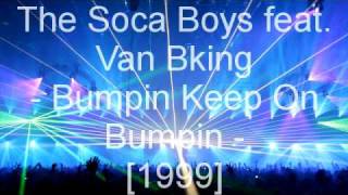 The Soca Boys feat. Van Bking - Bumpin Keep On Bumpin