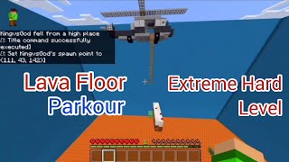 Lava Floor Parkour! Extremely Hard!