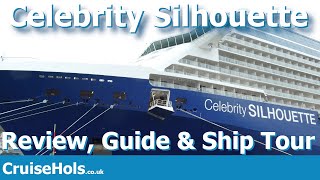 Celebrity Silhouette Cruise Ship Review and Guide | CruiseHols Celebrity Silhouette Ship Tour