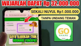 TERBUKTI Dibayar 32 Juta Dari Aplikasi Goshare Tanpa Undang Teman - Trik Nuyul Goshare Tercepat