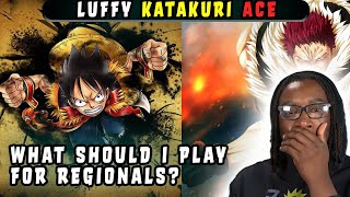 WHICH SHOULD WE PLAY FOR REGIONALS?! | One Piece Card Game