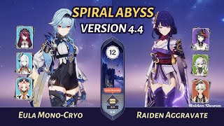 [Genshin Impact] | Eula Mono-Cryo + Raiden Aggravate - Spiral Abyss 4.4 | Floor 12 (9★)