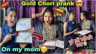 Gold chori prank on my mom 🧿😝|| prank on my mom birthday 🥳