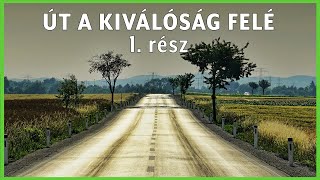 Út a Kiválóság felé 1. rész - Nyelvtanulás, YouTube, Futás