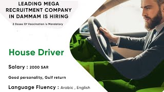 Return House Driver for Mega Recruitment Co. 2000 SR salary - Al Khobar Saudi Arabia - Apply Now