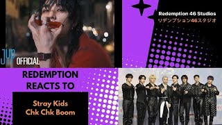 Stray Kids "Chk Chk Boom" M/V (Redemption Reacts)