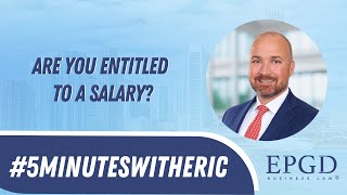 Are You Entitled To A Salary? #5MinutesWithEric