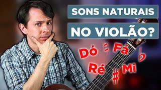 Sons Naturais no braço do violão?