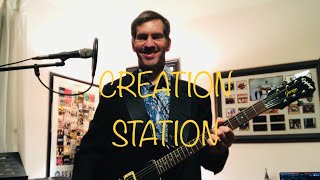 Creation Station - Original Song by Judge Timbers