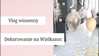 Dekoruje dom na Wielkanoc   Vlog z Holandii