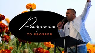 Purpose To Prosper | Prosperity | Pastor Sam